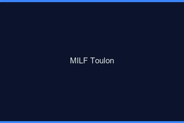 MILF Toulon