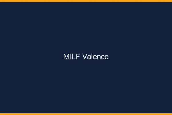MILF Valence