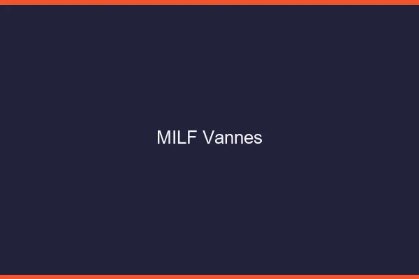 MILF Vannes
