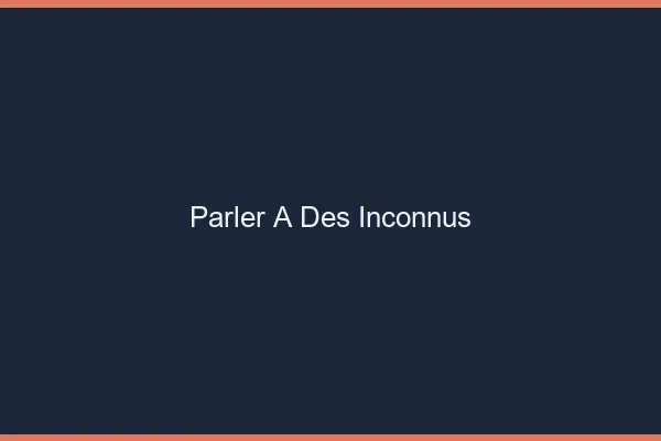 Parler à des inconnus en ligne