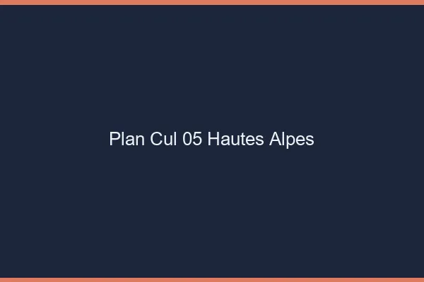 Plan cul 05 hautes-alpes