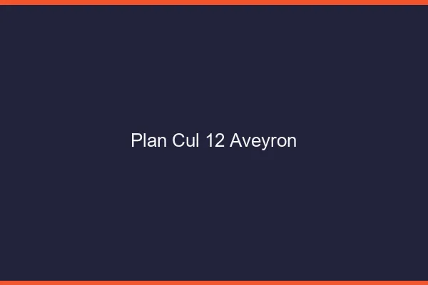 Plan cul 12 aveyron