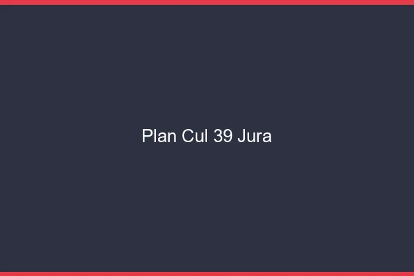 Plan cul 39 jura