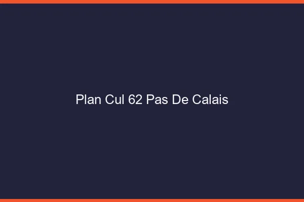 Plan cul 62 pas-de-calais