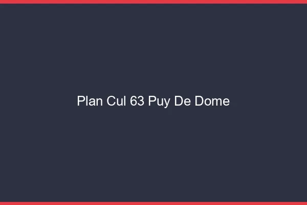 Plan cul 63 puy-de-dôme