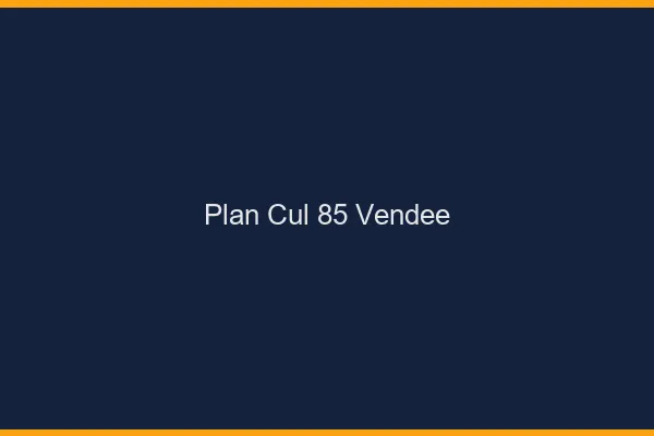 Plan cul 85 vendée