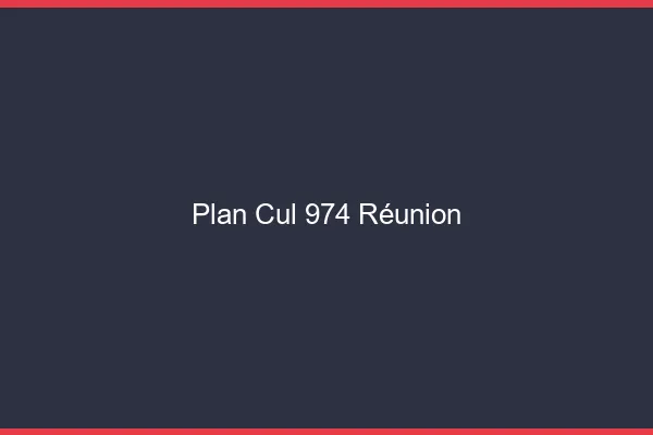 Plan cul 974 Réunion