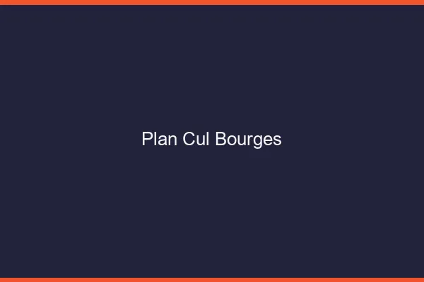 Plan cul Bourges