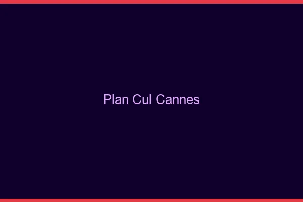 Plan cul Cannes