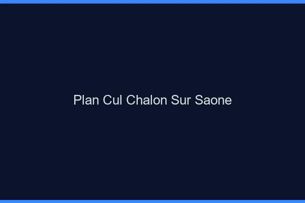 Plan cul Chalon-sur-Saône