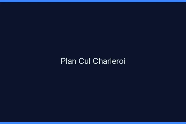 Plan cul Charleroi