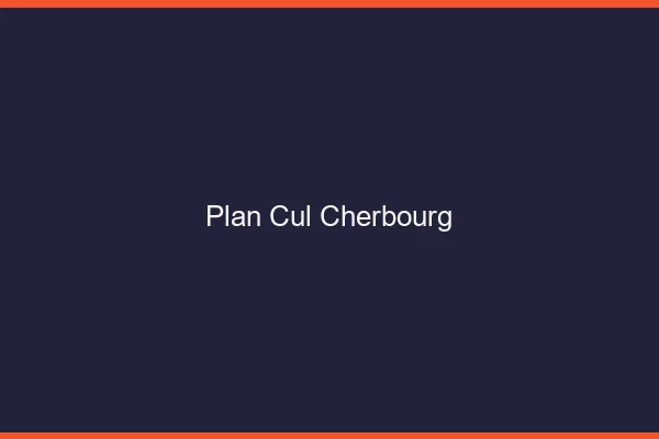 Plan cul Cherbourg