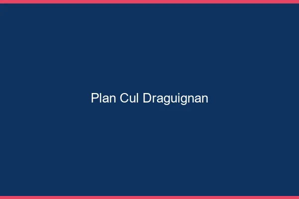 Plan cul Draguignan