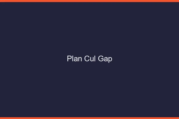 Plan cul Gap