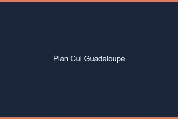 Plan cul Guadeloupe