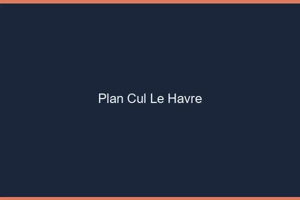 Plan cul le havre