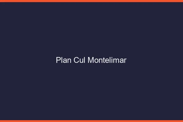 Plan cul Montélimar