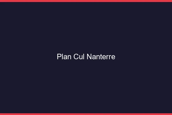 Plan cul Nanterre