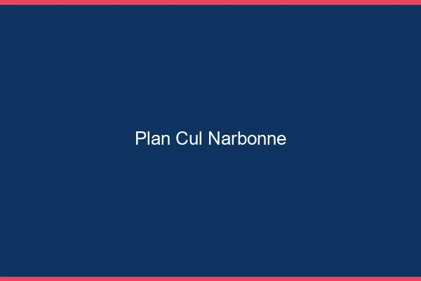 Plan cul Narbonne