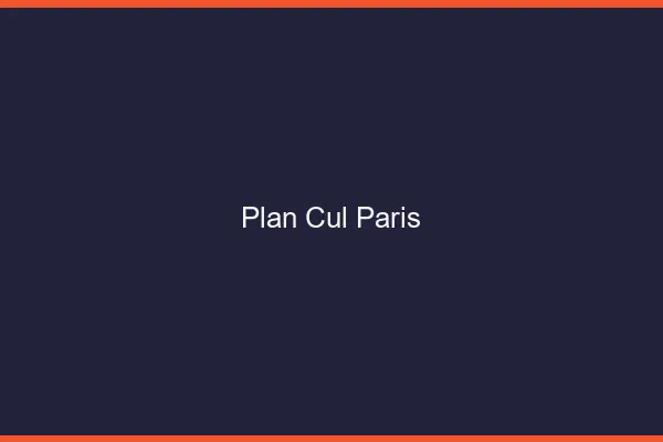 Plan cul Paris