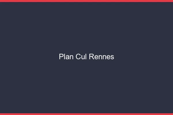Plan cul Rennes