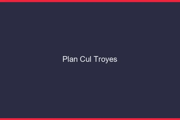 Plan cul Troyes