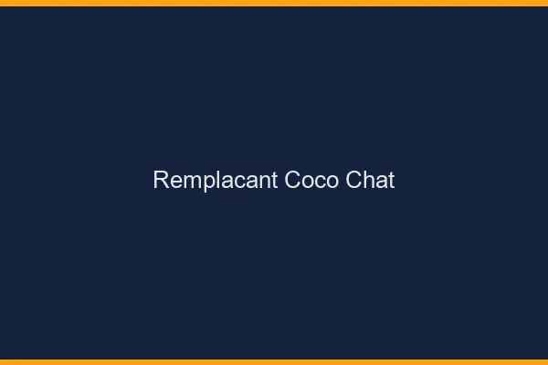 Remplaçant Coco chat 2026