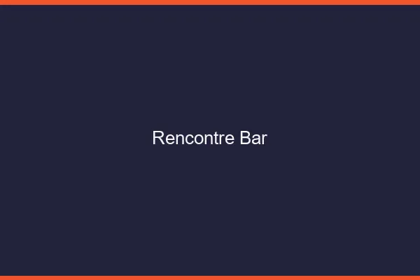 Rencontre bar en ligne