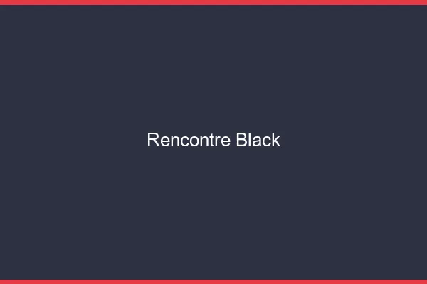 Rencontre black en ligne