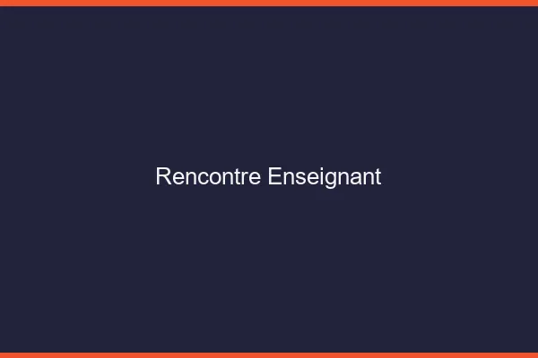 Rencontre enseignant en ligne
