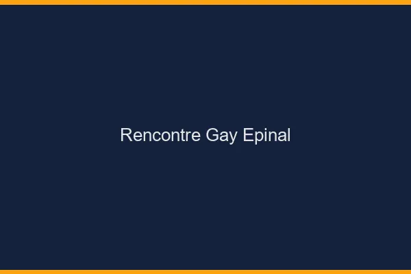 Rencontre gay Épinal