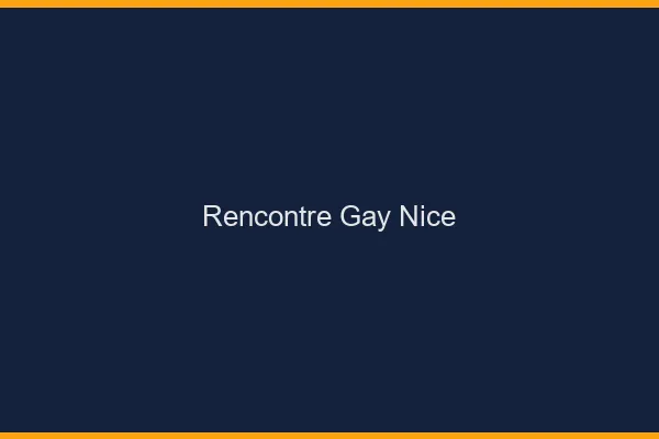 Rencontre gay Nice