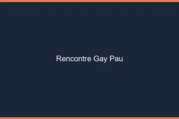 Rencontre gay Pau