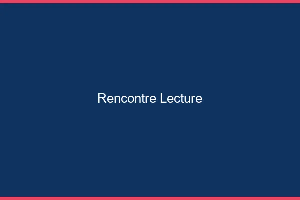Rencontre lecture en ligne