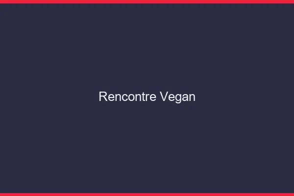 Rencontre vegan en ligne