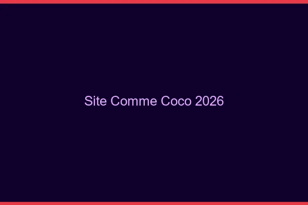 Site comme Coco en 2026