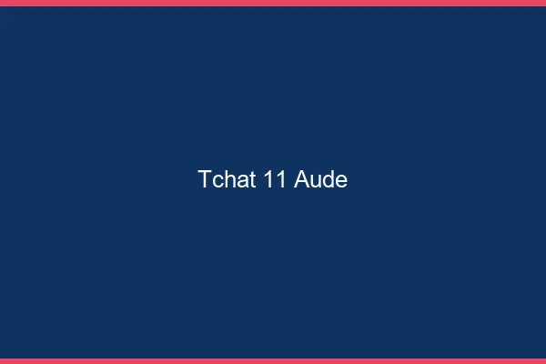 Tchat 11 aude gratuit