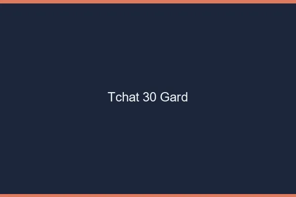 Tchat 30 gard gratuit