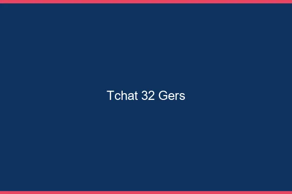 Tchat 32 gers gratuit