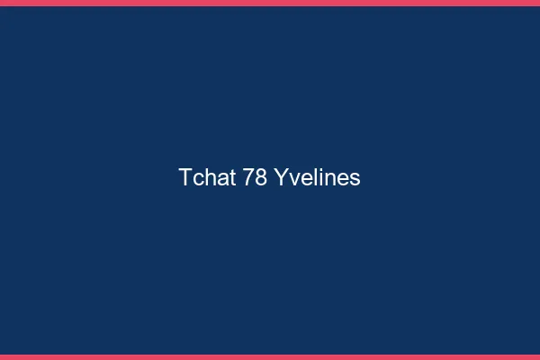 Tchat 78 yvelines gratuit