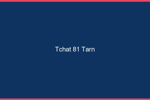 Tchat 81 tarn gratuit
