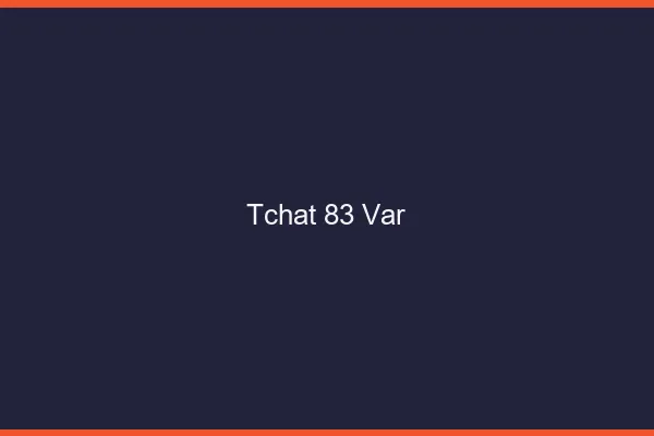 Tchat 83 var gratuit