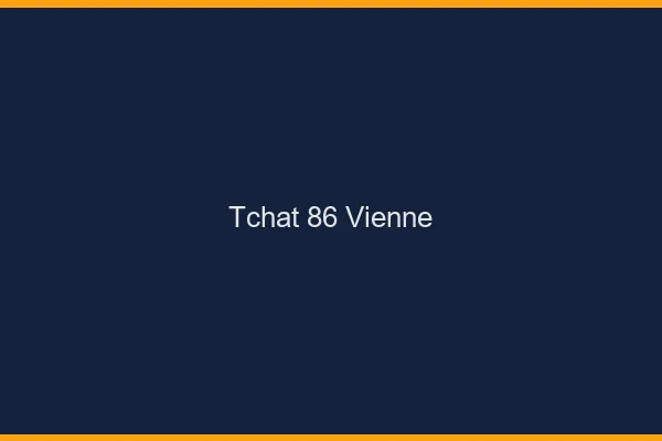 Tchat 86 vienne gratuit