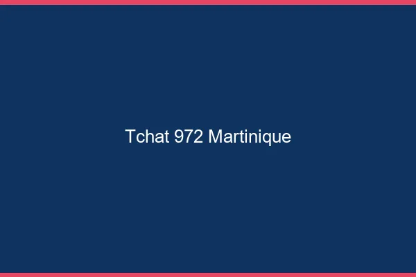 Tchat 972 Martinique sans Coco