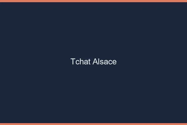 Tchat Alsace gratuit