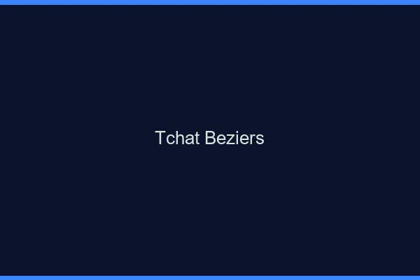 Tchat Béziers gratuit