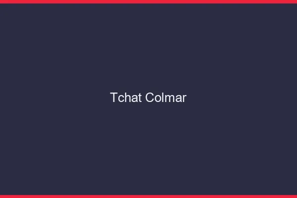 Tchat Colmar gratuit