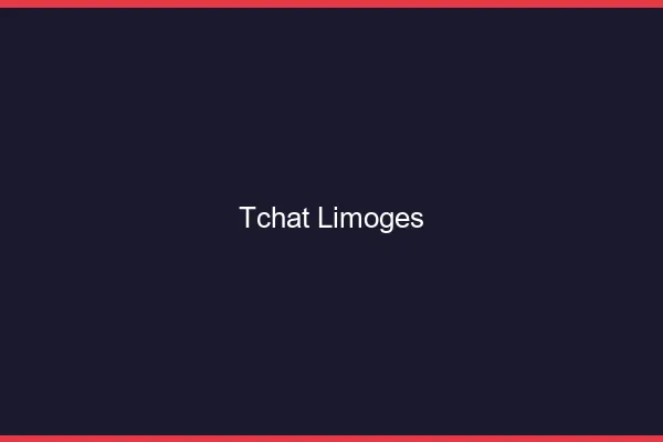 Tchat Limoges gratuit