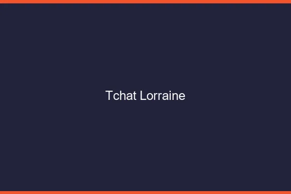 Tchat lorraine