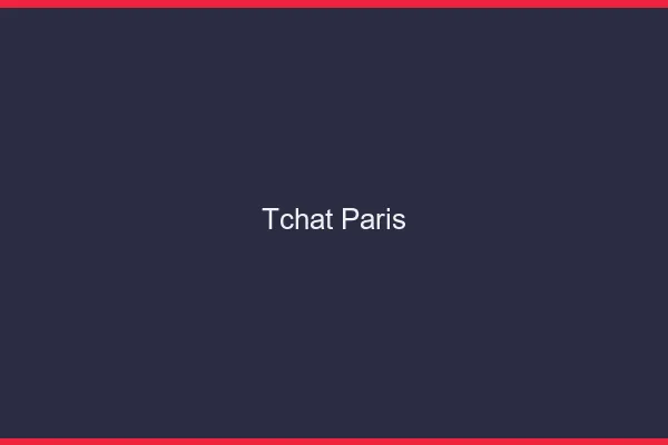 Tchat Paris gratuit